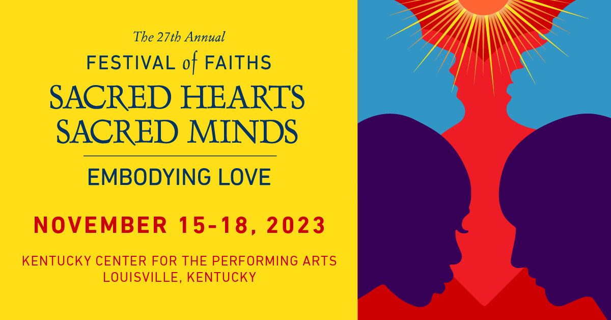 Festival of Faiths November 1518, 2023 Louisville, KY